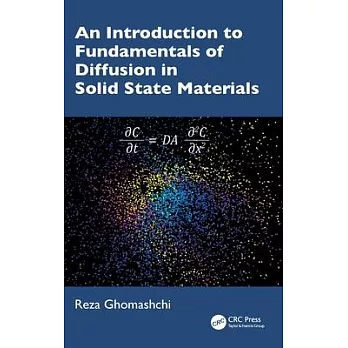 An Introduction to Fundamentals of Diffusion in Solid State Materials