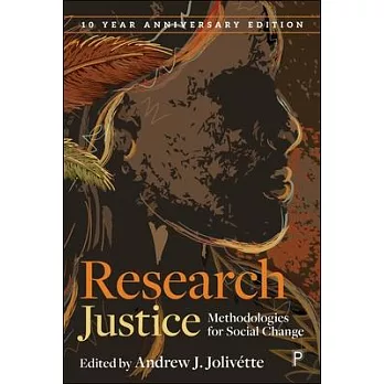Research Justice: Methodologies for Social Change