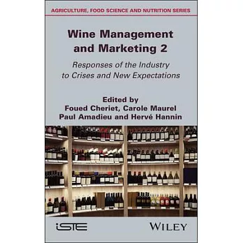 Wine Management and Marketing, Volume 2: Responses of the Industry to Crises and New Expectations