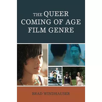 The Queer Coming of Age Film Genre