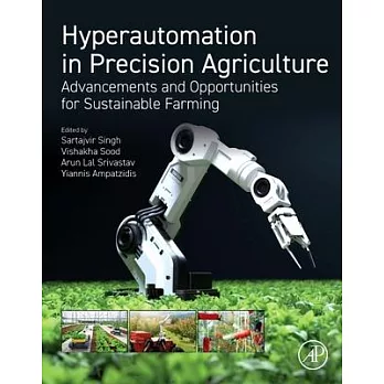 Hyperautomation in Precision Agriculture: Advancements and Opportunities for Sustainable Farming