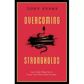 Overcoming Strongholds: God’s Work Within You Is Greater Than What Holds You Back