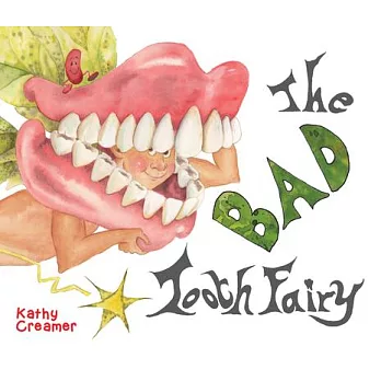 The Bad Tooth Fairy
