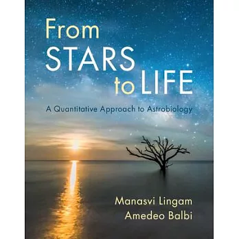 From Stars to Life: A Quantitative Approach to Astrobiology