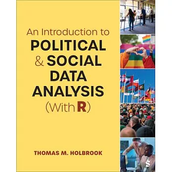 An Introduction to Political and Social Data Analysis (with R)