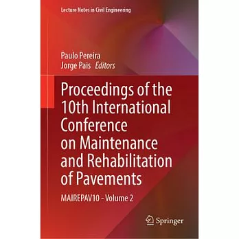 Proceedings of the 10th International Conference on Maintenance and Rehabilitation of Pavements: Mairepav10 - Volume 2