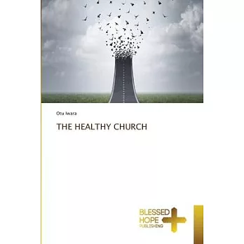 The Healthy Church