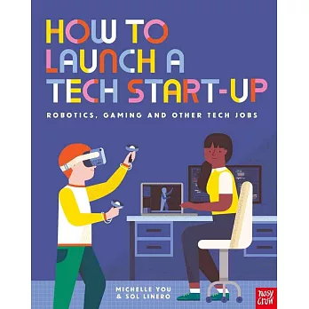 How to Launch a Tech Start-Up: Robotics, Gaming and Other Tech Jobs