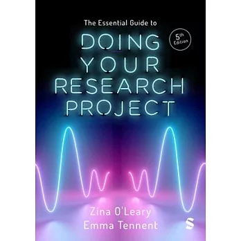 The Essential Guide to Doing Your Research Project