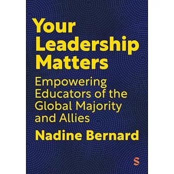 Your Leadership Matters: Empowering Educators of the Global Majority and Allies