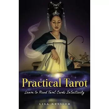 Practical Tarot: Learn to Read Tarot Cards Intuitively