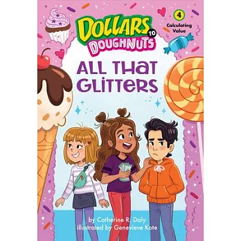 Dollars to doughnuts (4): All that glitters/