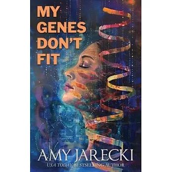 My Genes Don’t Fit