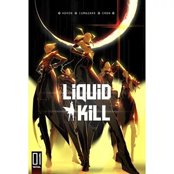 Liquid Kill