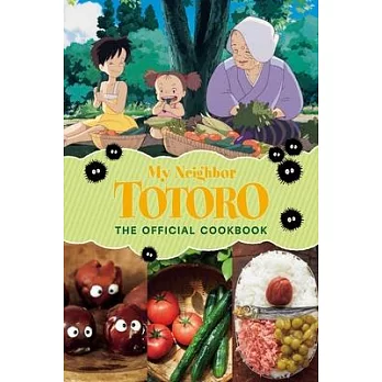 My Neighbor Totoro: The Official Cookbook