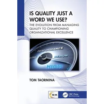 Is Quality Just a Word We Use?: The Evolution from Managing Quality to Championing Organizational Excellence