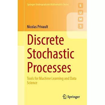 Discrete Stochastic Processes: Tools for Machine Learning and Data Science