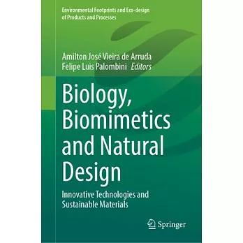 Biology, Biomimetics and Natural Design: Innovative Technologies and Sustainable Materials