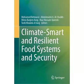 Climate-Smart and Resilient Food Systems and Security