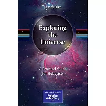 Exploring the Universe: A Practical Guide for Hobbyists