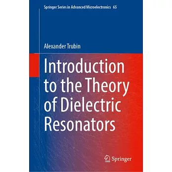 Introduction to the Theory of Dielectric Resonators