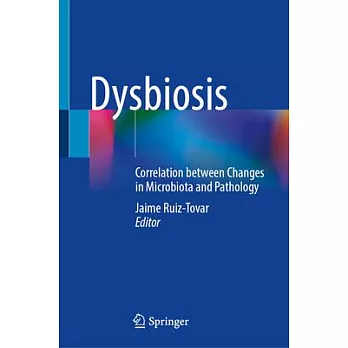 Dysbiosis: Correlation Between Changes in Microbiota and Pathology