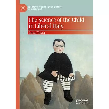 The Science of the Child in Liberal Italy