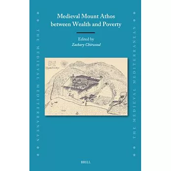 Medieval Mount Athos Between Wealth and Poverty