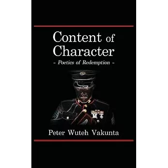 Content of Character: Poetics of Redemption