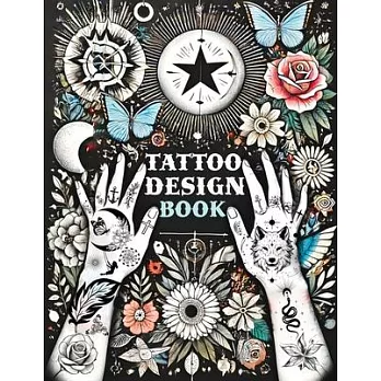 Tattoo Design Book: Over 1500 Original Collections of Tattooing for Beginners with Comprehensive Real Traditional Styles, Minimalist Flash