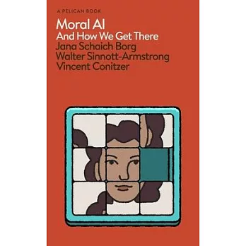 Moral AI: And How We Get There