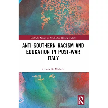 Anti-Southern Racism and Education in Post-War Italy