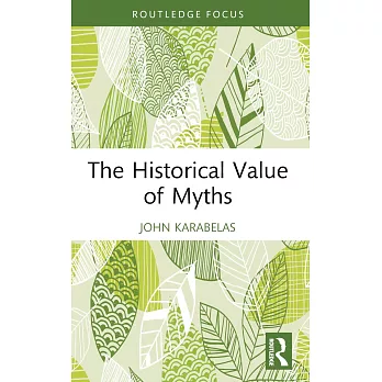 The Historical Value of Myths