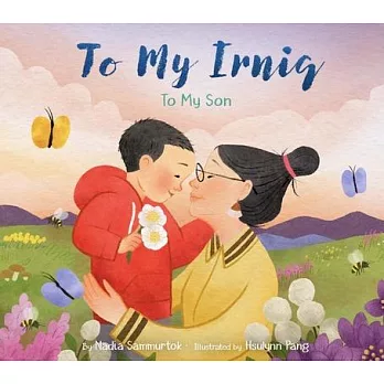 To My Irniq: To My Son