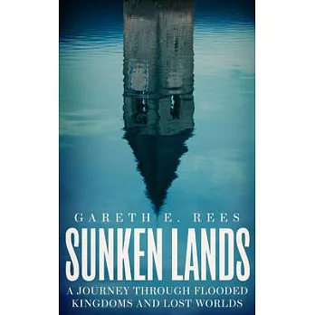 Sunken Lands: A Journey Through Flooded Kingdoms and Lost Worlds