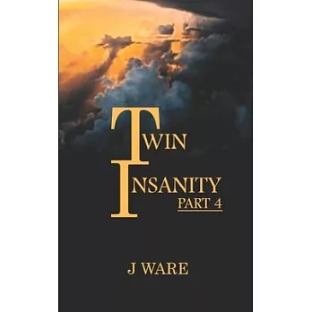 TwinInsanity Part 4