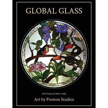 Global Glass: Art by Preston Studios