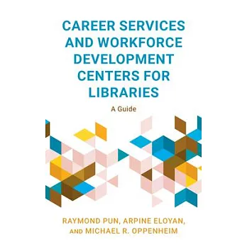 Career Services and Workforce Development Centers for Libraries: A Guide