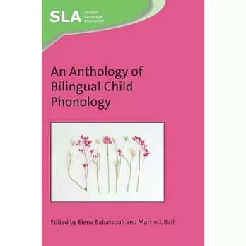 An Anthology of Bilingual Child Phonology