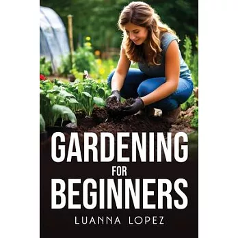 Gardening For Beginners