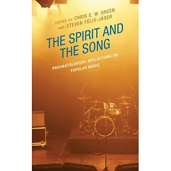 The Spirit and the Song: Pneumatological Reflections on Popular Music