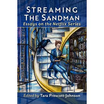 Streaming the Sandman: Essays on the Netflix Series