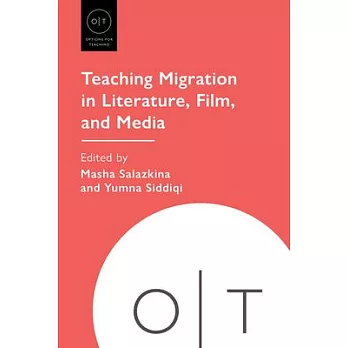 Teaching Migration in Literature, Film, and Media