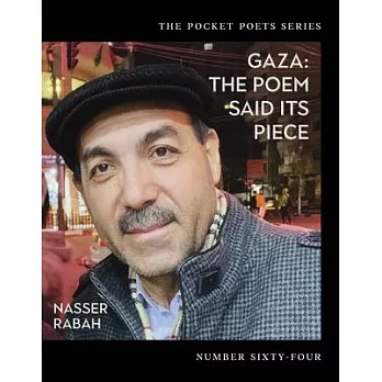 Gaza . . . Gaza: The Poem Said Its Piece: Pocket Poets Series No. 63