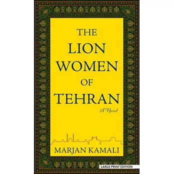 The Lion Women of Tehran