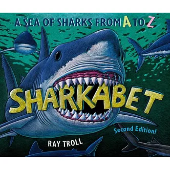 Sharkabet, 2nd Edition: A Sea of Sharks from A to Z