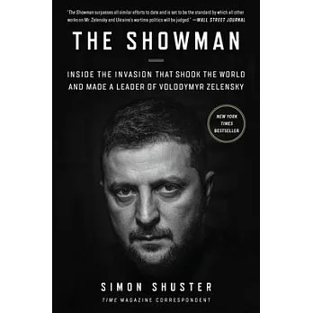 The Showman: Inside the Invasion That Shook the World and Made a Leader of Volodymyr Zelensky