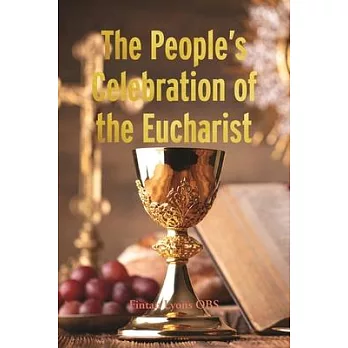 The People’s Celebration of the Eucharist