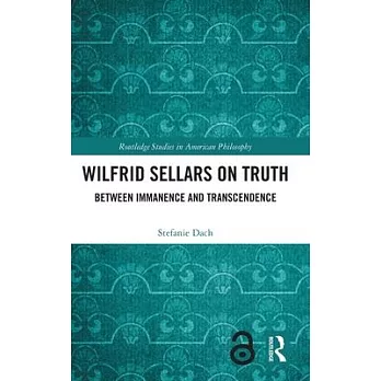 Wilfrid Sellars on Truth: Between Immanence and Transcendence