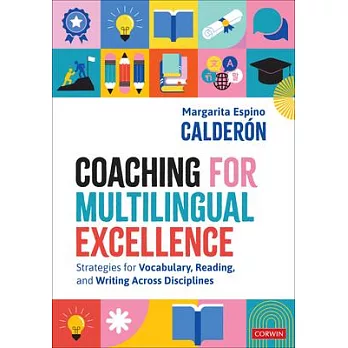 Coaching for Multilingual Excellence: Strategies for Vocabulary, Reading, and Writing Across Disciplines